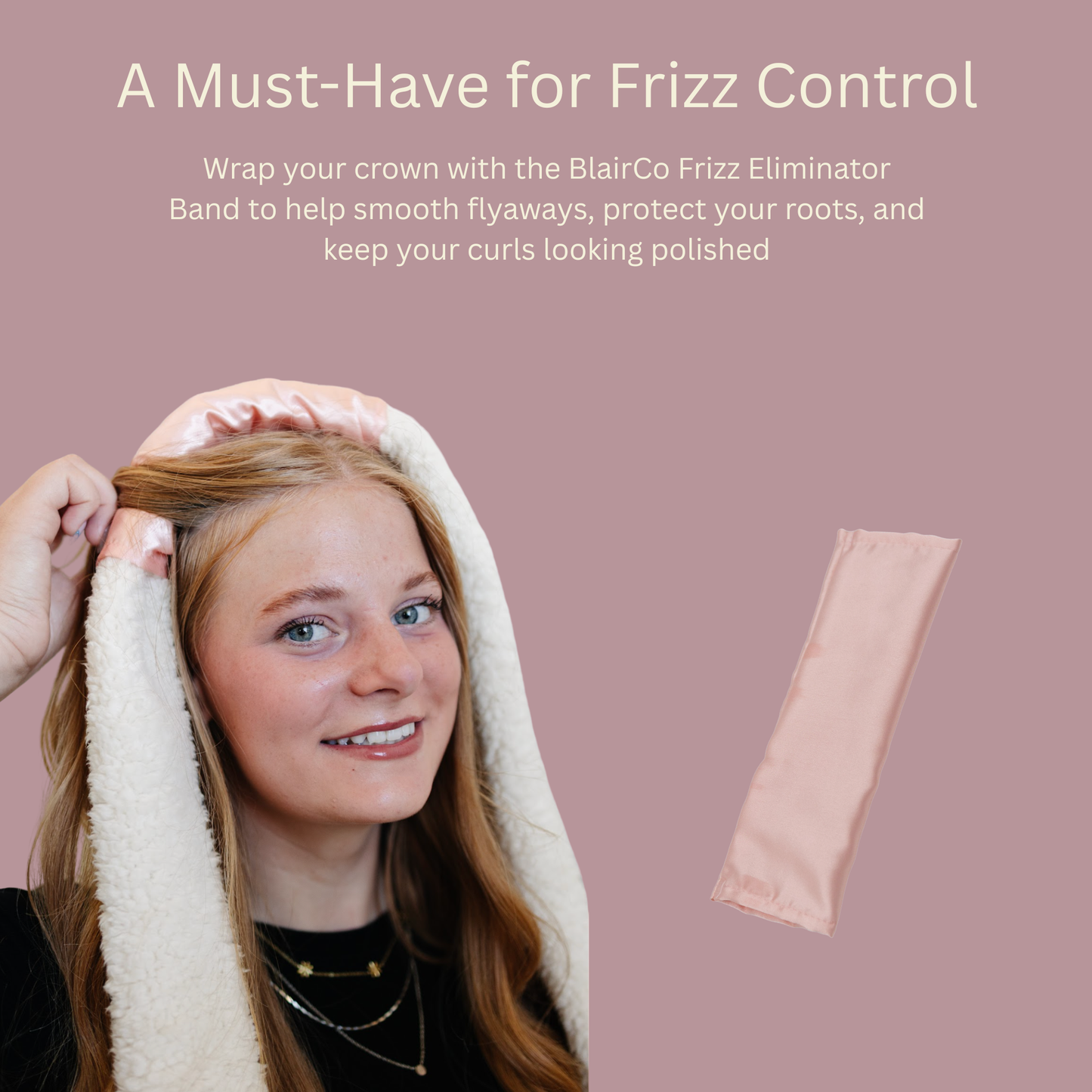 Frizz Eliminator Band
